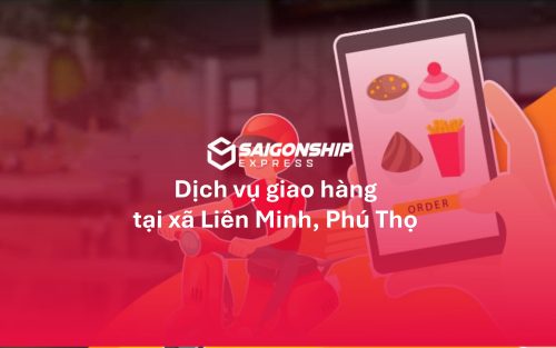 Dịch vụ giao hàng tại xã Liên Minh, Phú Thọ