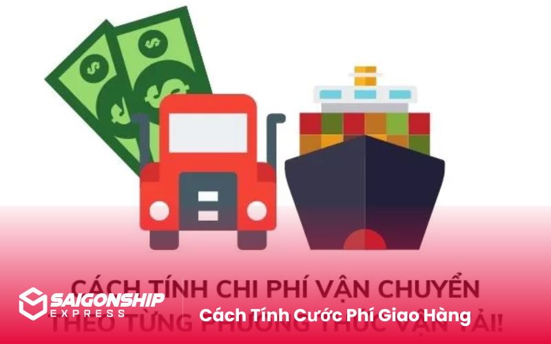 Cách Tính Cước Phí Giao Hàng