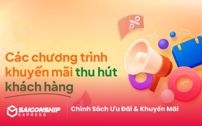 Chính Sách Ưu Đãi & Khuyến Mãi