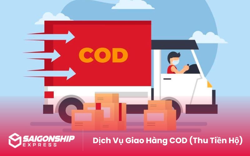 Dịch Vụ Giao Hàng COD (Thu Tiền Hộ)