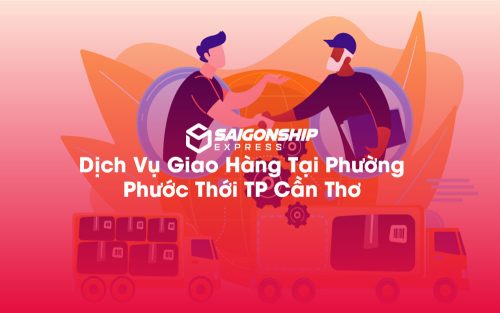 Dịch-Vụ-Giao-Hàng-Tại-Phường-Phước-Thới-TP-Cần-Thơ