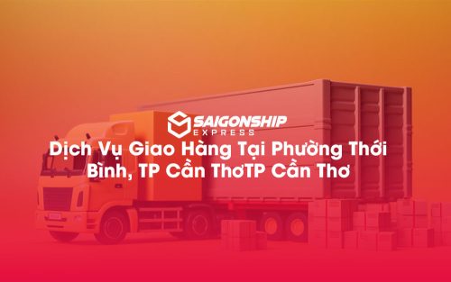 Dịch-Vụ-Giao-Hàng-Tại-Phường-Thới-Bình,-TP-Cần-Thơ