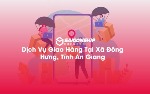 Dịch-Vụ-Giao-Hàng-Tại-Xã-Đông-Hưng,-Tỉnh-An-Giang