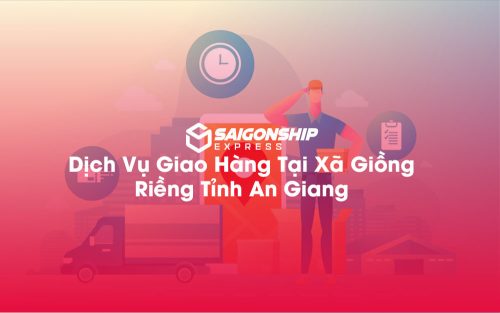 Dịch-Vụ-Giao-Hàng-Tại-Xã-Giồng-Riềng-Tỉnh-An-Giang