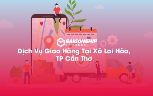 Dịch-Vụ-Giao-Hàng-Tại-Xã-Lai-Hòa,-TP-Cần-Thơ