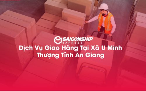 Dịch-Vụ-Giao-Hàng-Tại-Xã-U-Minh-Thượng-Tỉnh-An-Giang