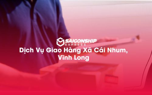Dịch-Vụ-Giao-Hàng-Xã-Cái-Nhum,-Vĩnh-Long