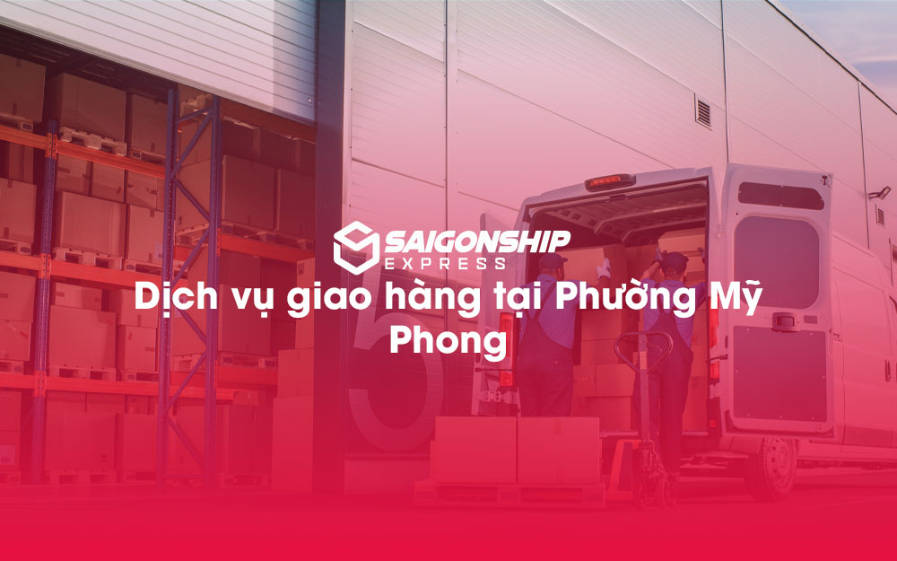 Dịch-vụ-giao-hàng-tại-Phường-Mỹ-Phong