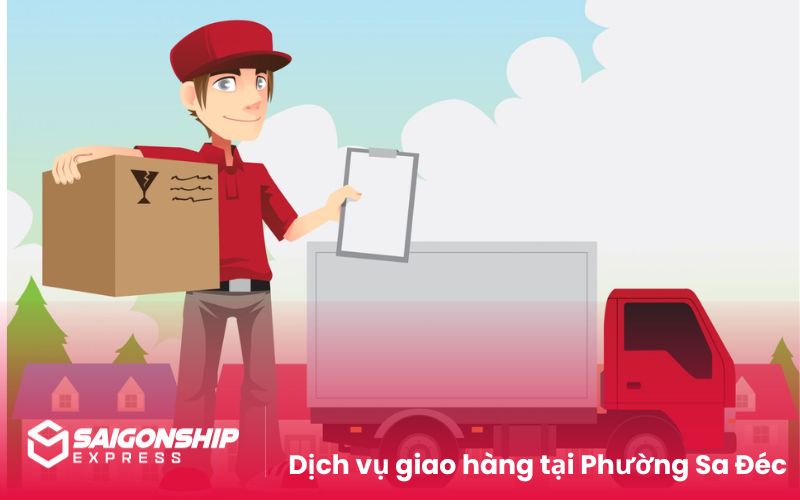 Dịch vụ giao hàng tại Phường Sa Đéc
