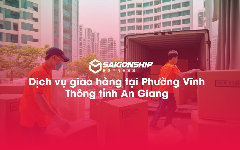 Dịch-vụ-giao-hàng-tại-Phường-Vĩnh-Thông-tỉnh-An-Giang