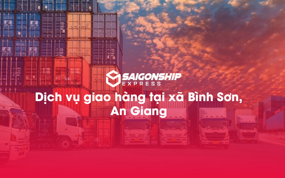 Dịch-vụ-giao-hàng-tại-xã-Bình-Sơn,-An-Giang