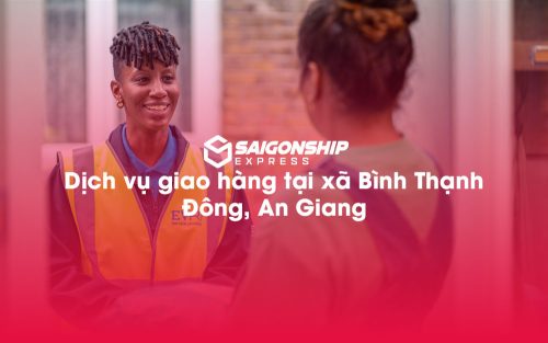 Dịch-vụ-giao-hàng-tại-xã-Bình-Thạnh-Đông,-An-Giang