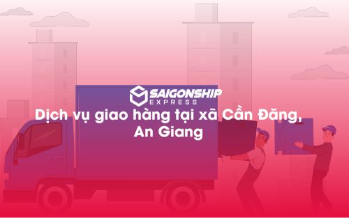 Dịch-vụ-giao-hàng-tại-xã-Cần-Đăng,-An-Giang
