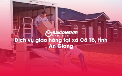 Dịch-vụ-giao-hàng-tại-xã-Cô-Tô,-tỉnh-An-Giang