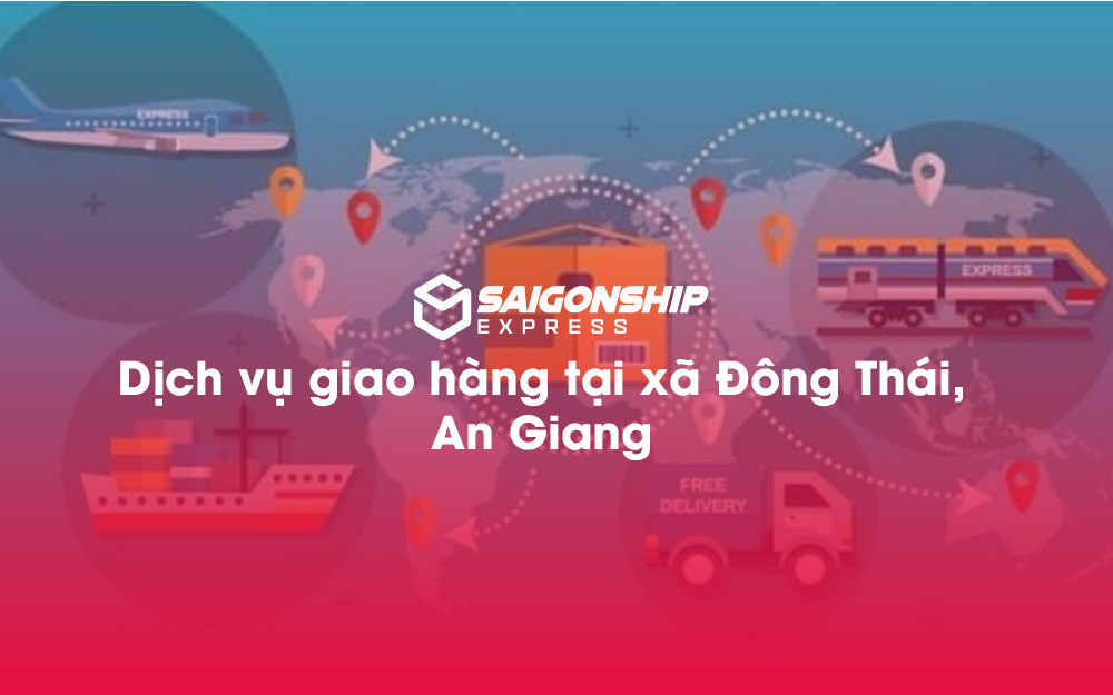 Dịch-vụ-giao-hàng-tại-xã-Đông-Thái,-An-Giang