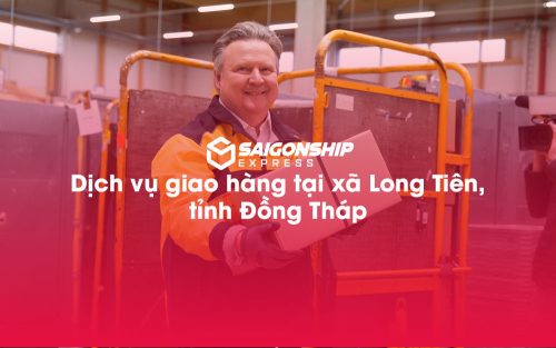 Dịch-vụ-giao-hàng-tại-xã-Long-Tiên,-tỉnh-Đồng-Tháp