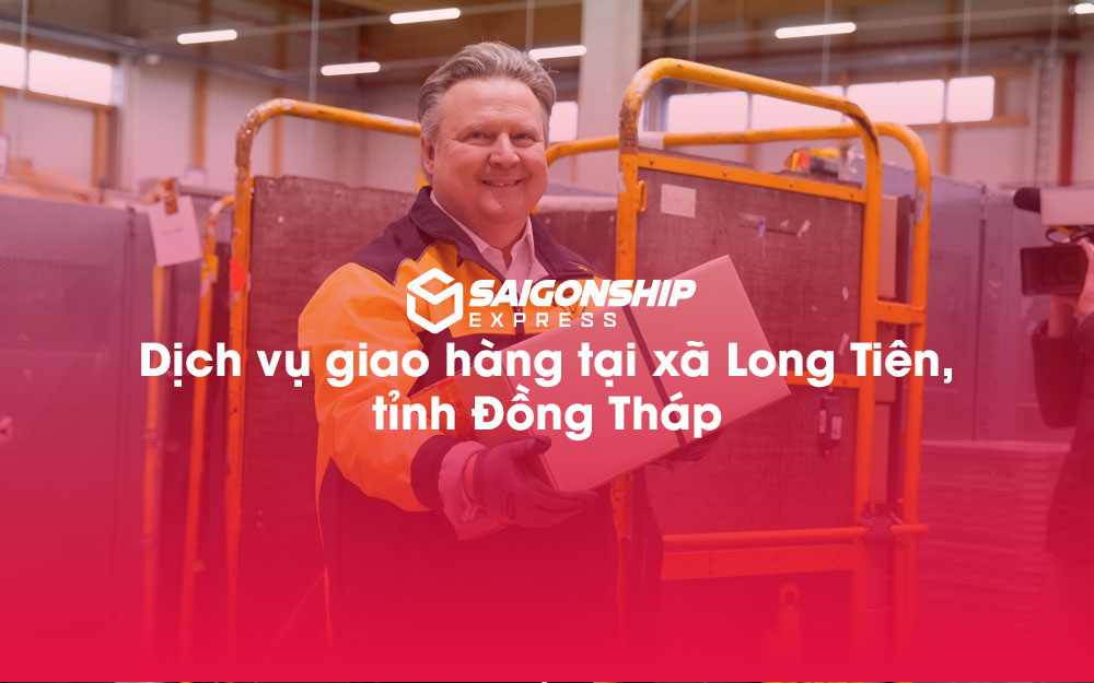 Dịch-vụ-giao-hàng-tại-xã-Long-Tiên,-tỉnh-Đồng-Tháp