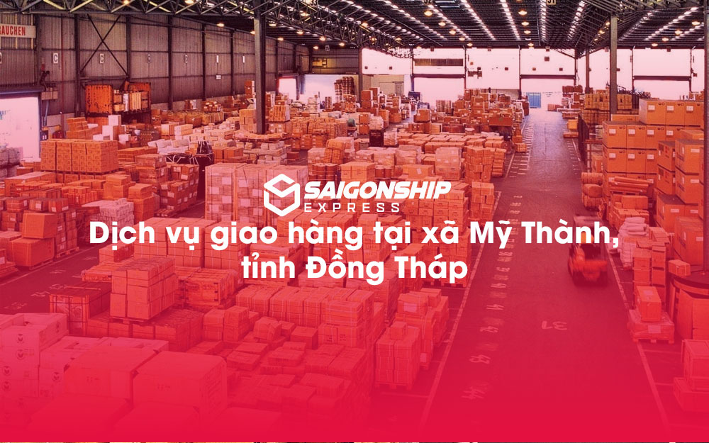 Dịch-vụ-giao-hàng-tại-xã-Mỹ-Thành,-tỉnh-Đồng-Tháp