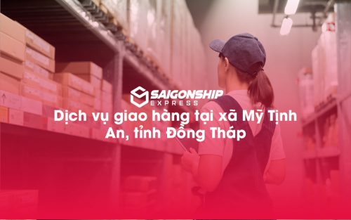 Dịch-vụ-giao-hàng-tại-xã-Mỹ-Tịnh-An,-tỉnh-Đồng-Tháp