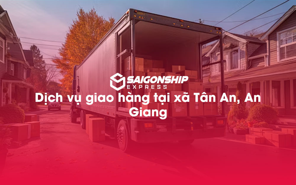 Dịch-vụ-giao-hàng-tại-xã-Tân-An,-An-Giang