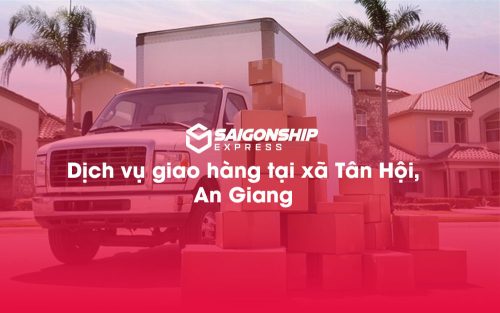 Dịch-vụ-giao-hàng-tại-xã-Tân-Hội,-An-Giang