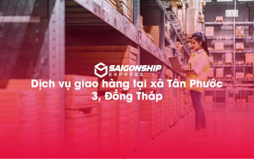 Dịch-vụ-giao-hàng-tại-xã-Tân-Phước-3,-Đồng-Tháp