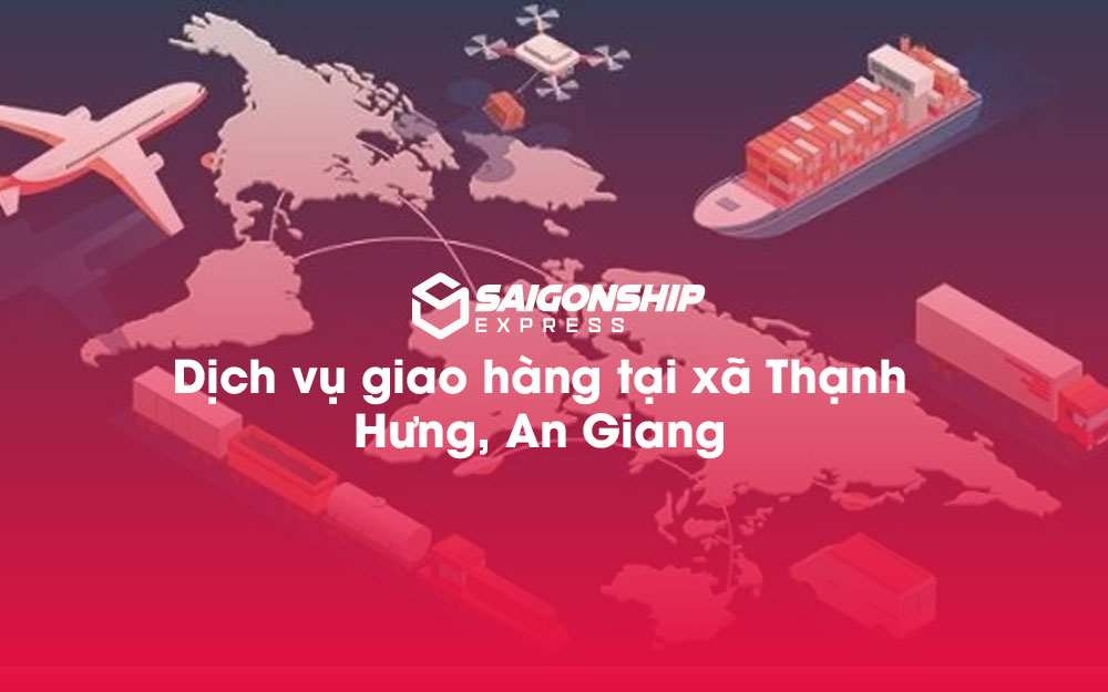 Dịch-vụ-giao-hàng-tại-xã-Thạnh-Hưng,-An-Giang