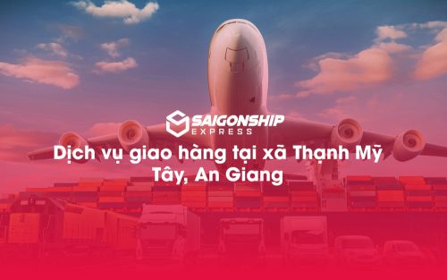 Dịch-vụ-giao-hàng-tại-xã-Thạnh-Mỹ-Tây,-An-Giang