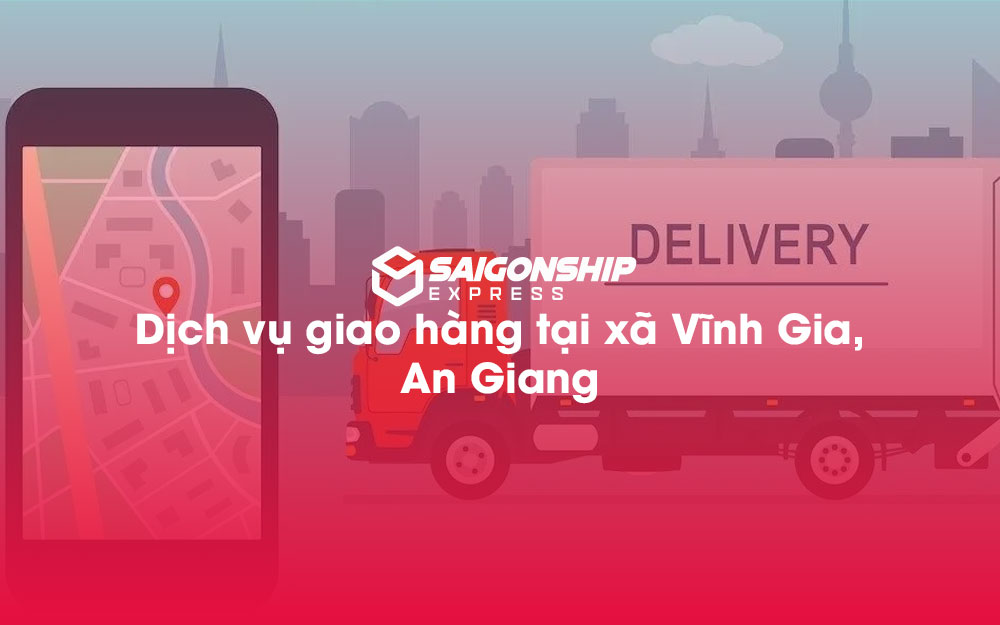Dịch-vụ-giao-hàng-tại-xã-Vĩnh-Gia,-An-Giang