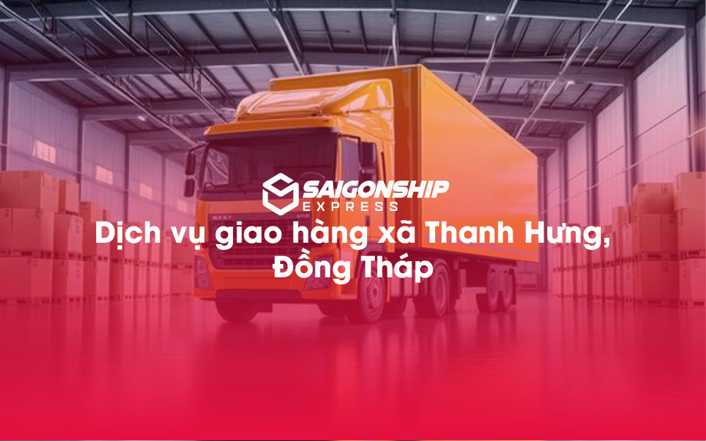 Dịch-vụ-giao-hàng-xã-Thanh-Hưng,-Đồng-Tháp