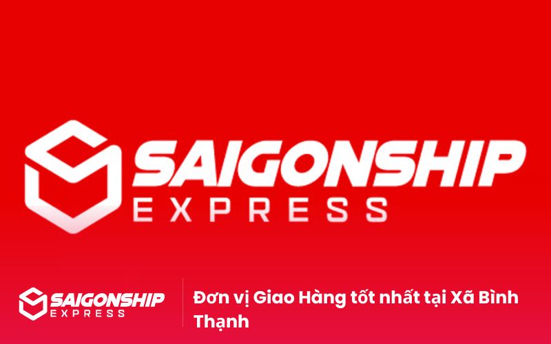 Đơn vị Giao Hàng tốt nhất tại Xã Bình Thạnh
