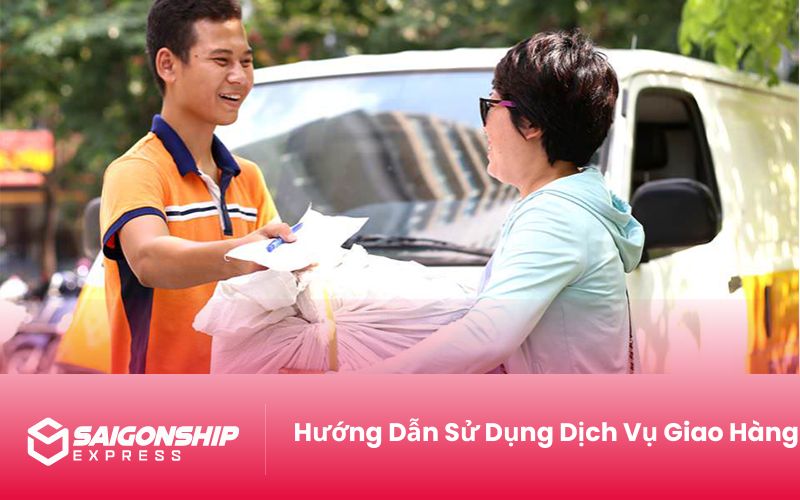 Hướng Dẫn Sử Dụng Dịch Vụ Giao Hàng