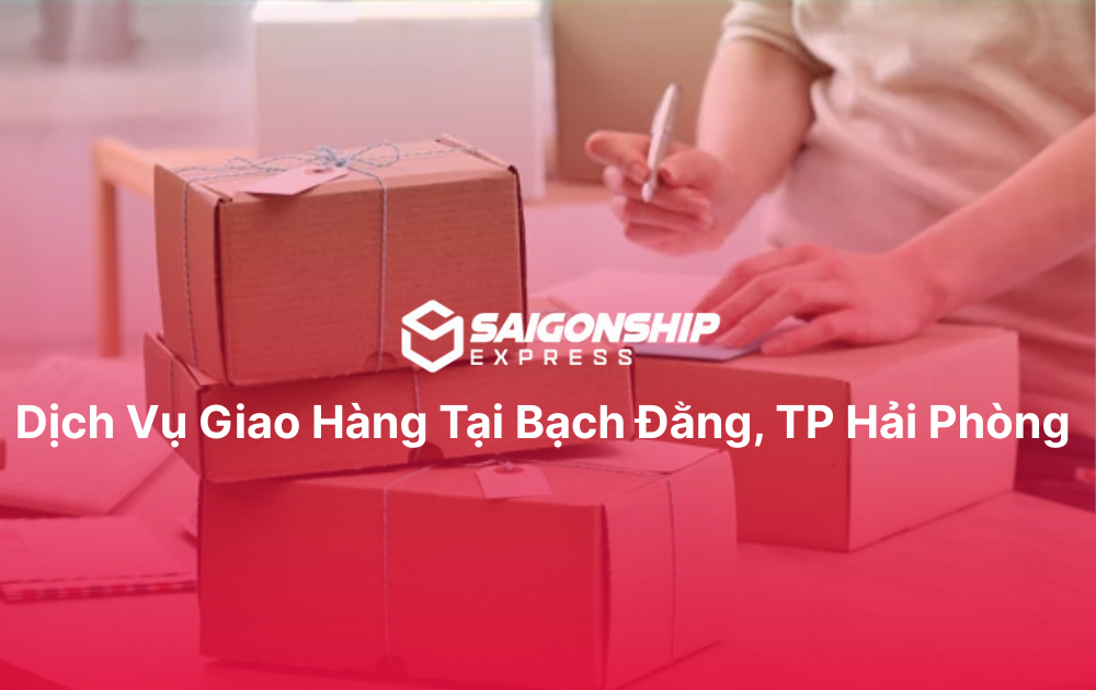 Dịch Vụ Giao Hàng Tại Bạch Đằng