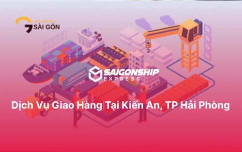 Dịch vụ giao hàng tại Kiến An