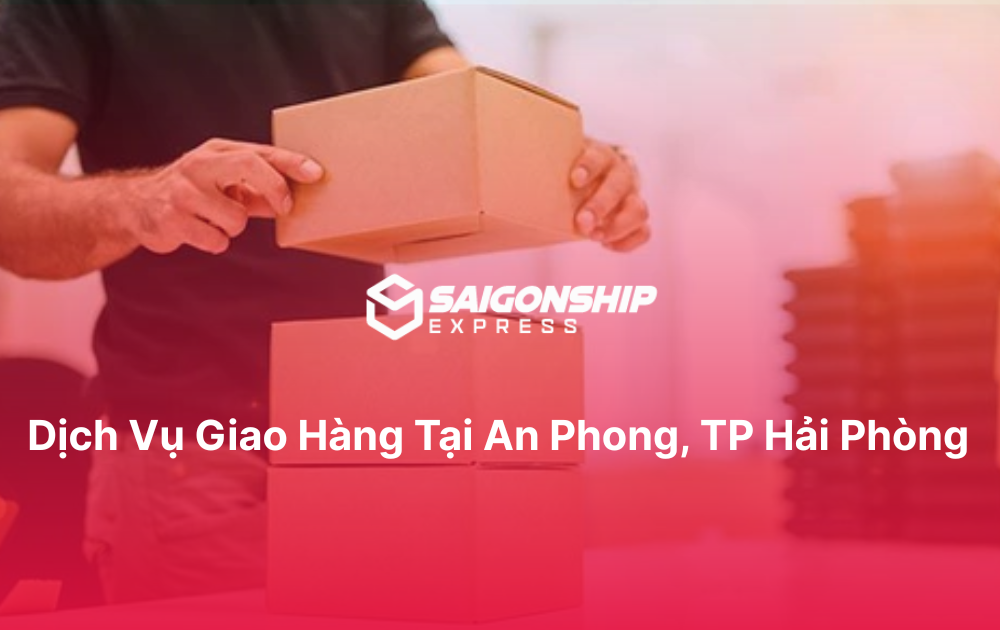 Dịch vụ giao hàng tại An Phong