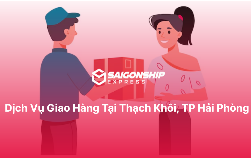 Dịch vụ giao hàng tại Thạch Khôi