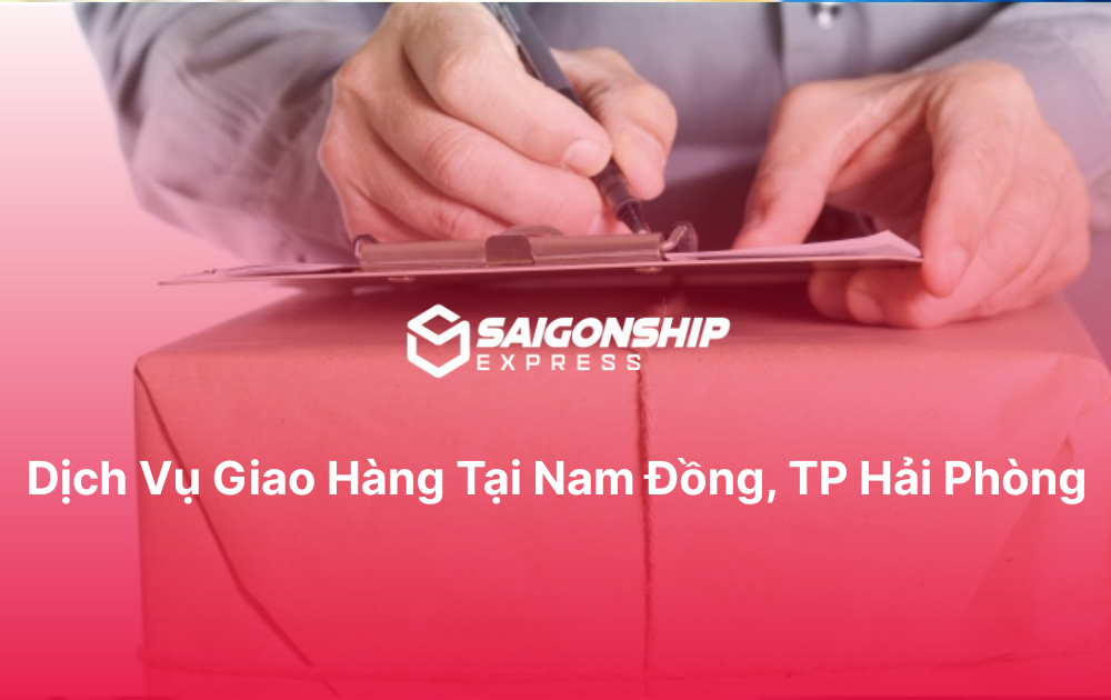 Dịch vụ giao hàng tại Nam Đồng