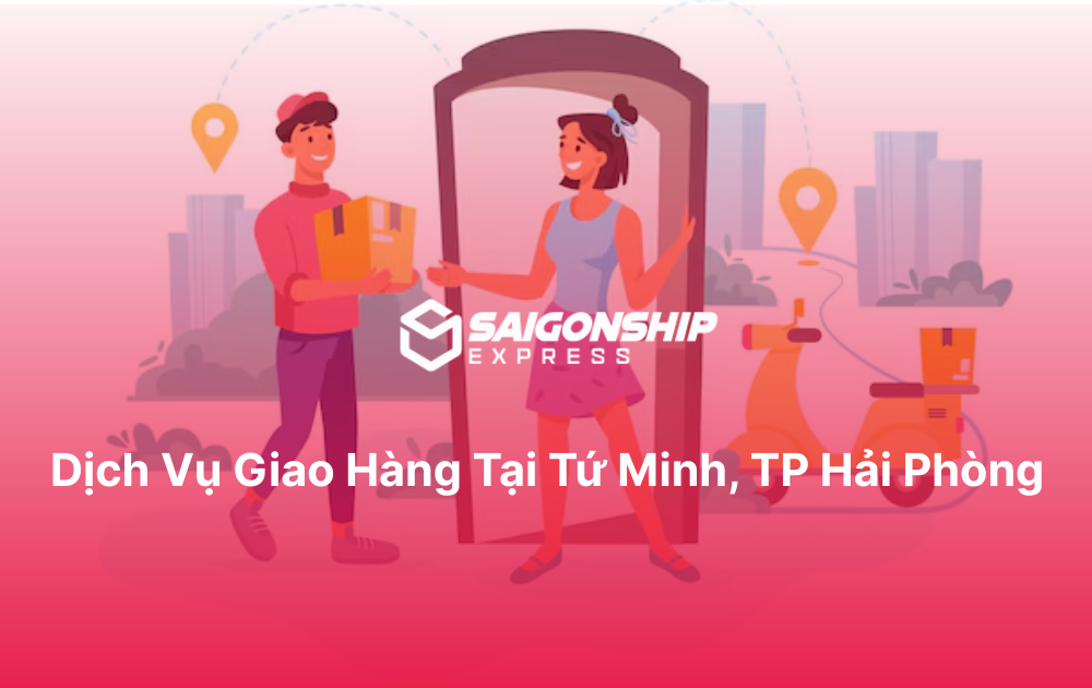Dịch vụ giao hàng tại Tứ Minh