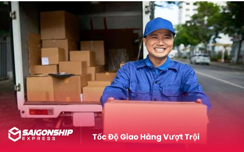 Tốc Độ Giao Hàng Vượt Trội