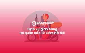 Dịch vụ giao hàng tại quận Bắc Từ Liêm, Hà Nội