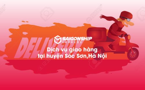Dịch vụ giao hàng tại huyện Sóc Sơn, Hà Nội