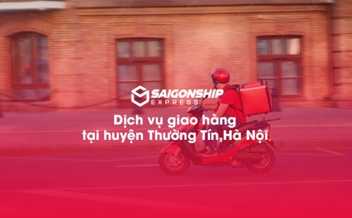 Dịch vụ giao hàng tại huyện Thường Tín, Hà Nội