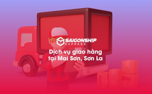 Dịch vụ giao hàng tại Mai Sơn, Sơn La