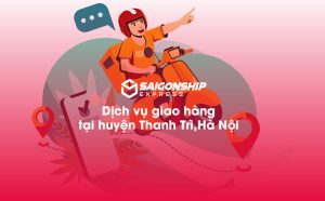 Dịch vụ giao hàng tại huyện Thanh Trì, Hà Nội