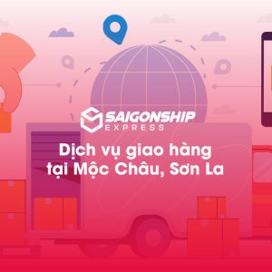 Dịch vụ giao hàng tại Mộc Châu, Sơn La