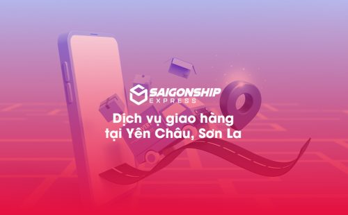 Dịch vụ giao hàng tại Yên Châu, Sơn La