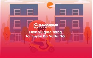 Dịch vụ giao hàng tại huyện Ba Vì, Hà Nội