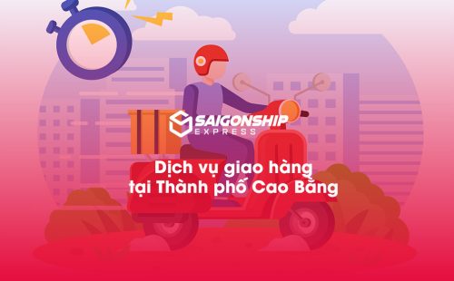 Dịch vụ giao hàng tại Thành phố Cao Bằng