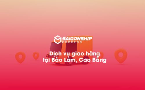 Dịch vụ giao hàng tại Bảo Lâm Cao Bằng