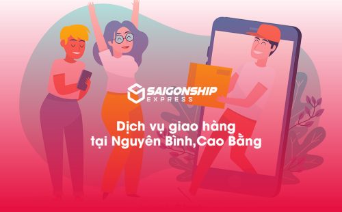 Dịch vụ giao hàng tại Nguyên Bình,Cao Bằng